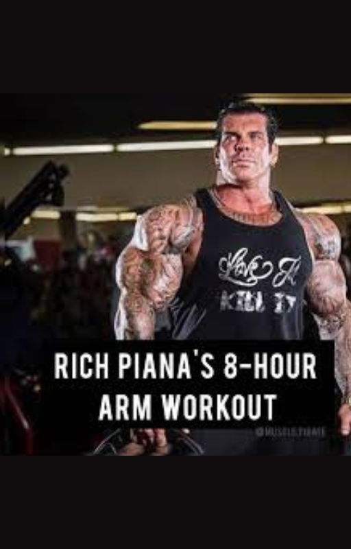 Rich Piana  8-hour arm workout